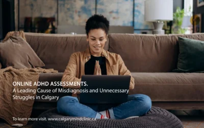 Online ADHD Assessments — A Leading Cause of Misdiagnosis and Unnecessary Struggles in Calgary